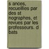 S Ances, Recueillies Par Des St Nographes, Et Revues Par Les Professeurs. D Bats