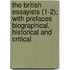 The British Essayists (1-2); With Prefaces Biographical, Historical And Critical