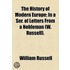 The History Of Modern Europe; In A Ser. Of Letters From A Nobleman (W. Russell).
