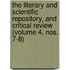 The Literary And Scientific Repository, And Critical Review (Volume 4, Nos. 7-8)