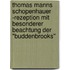 Thomas Manns Schopenhauer -Rezeption Mit Besonderer Beachtung Der "Buddenbrooks"