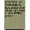 Ursachen Und Verlauf Der S Dostasiatischen Wirtschaftskrise In Den 1990Er Jahren door Herbert Spitzner