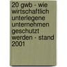 20 Gwb - Wie Wirtschaftlich Unterlegene Unternehmen Geschutzt Werden - Stand 2001 by Thorben Lange