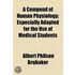 A Compend Of Human Physiology; Especially Adapted For The Use Of Medical Students