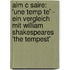 Aim C Saire: 'Une Temp Te' - Ein Vergleich Mit William Shakespeares 'The Tempest'