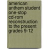 American Anthem Student One-stop Cd-rom Reconstruction to the Present Grades 9-12 door Ronald M. Ayers