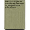 Beteiligungskapital Als Finanzierungsalternative Fur Mittelstandische Unternehmen by Christian König
