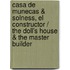 Casa de munecas & Solness, el constructor / The Doll's House & The Master Builder