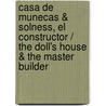 Casa de munecas & Solness, el constructor / The Doll's House & The Master Builder by Henrik Johan Ibsen