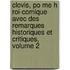 Clovis, Po Me H Roi-Comique Avec Des Remarques Historiques Et Critiques, Volume 2