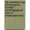 Der Israelisch-Pal Stinensische Konflikt " Konfliktgegenst Nde Im Friedensprozess by Artiom Chernyak