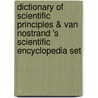Dictionary Of Scientific Principles & Van Nostrand 's Scientific Encyclopedia Set door Stephen Marvin