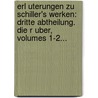Erl Uterungen Zu Schiller's Werken: Dritte Abtheilung. Die R Uber, Volumes 1-2... by Ludwig Eckardt