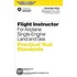 Flight Instructor Practical Test Standards For Airplane, Single-Engine Land & Sea