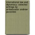 International Law And Diplomacy: Selected Writings By Ambassador Andrew Jacovides