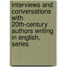 Interviews and Conversations with 20th-Century Authors Writing in English, Series by Stan A. Vrana