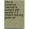 Intro to Numerical Methods & Analysis with Egrade V1.5 Student Learning Guide Set door James F. Epperson