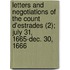 Letters And Negotiations Of The Count D'Estrades (2); July 31, 1665-Dec. 30, 1666