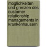 Moglichkeiten Und Grenzen Des Customer Relationship Managements In Krankenhausern door Katharina Mobius