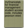 Myfinancelab For Financial Management Student Access Code, Includes Pearson Etext by Sheridan Titman