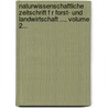 Naturwissenschaftliche Zeitschrift F R Forst- Und Landwirtschaft ..., Volume 2... by Lorenz Hiltner