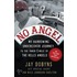 No Angel: My Harrowing Undercover Journey To The Inner Circle Of The Hells Angels