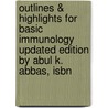 Outlines & Highlights For Basic Immunology Updated Edition By Abul K. Abbas, Isbn door Cram101 Textbook Reviews