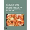 Reports Of Cases Determined In The Supreme Court Of The State Of California (104) door California Supreme Court