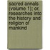 Sacred Annals (Volume 1); Or, Researches Into The History And Religion Of Mankind