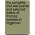 The Complete Civil War Journal And Selected Letters Of Thomas Wentworth Higginson