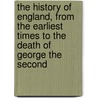 The History Of England, From The Earliest Times To The Death Of George The Second door Oliver Goldsmith