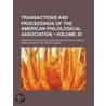 Transactions And Proceedings Of The American Philological Association (Volume 35) door American Philological Association