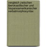 Vergleich Zwischen Iberokastilischer Und Hispanoamerikanischer Verbalmorphosyntax door Ursula Wojciechowski