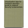 Virtualization Labs For Ciampa's Security+ Guide To Network Security Fundamentals door Woodward/Whitney/Byrd