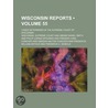 Wisconsin Reports (Volume 55); Cases Determined In The Supreme Court Of Wisconsin door Wisconsin Supreme Court