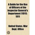 A Guide For The Use Of Officers Of The Inspector General's Department (1911); 1911