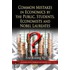 Common Mistakes In Economics By The Public, Students, Economists & Nobel Laureates