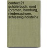 Context 21 Schülerbuch. Nord (Bremen, Hamburg, Niedersachsen, Schleswig-Holstein) by Mervyn Whittaker