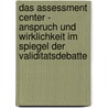 Das Assessment Center - Anspruch Und Wirklichkeit Im Spiegel Der Validitatsdebatte by Britta Wertenbruch