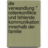 Die Verwandlung " Rollenkonflikte Und Fehlende Kommunikation Innerhalb Der Familie by Natalie Nestroy