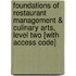 Foundations Of Restaurant Management & Culinary Arts, Level Two [With Access Code]
