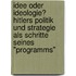 Idee Oder Ideologie? Hitlers Politik Und Strategie Als Schritte Seines "Programms"