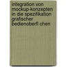 Integration Von Mockup-Konzepten In Die Spezifikation Grafischer Bedienoberfl Chen by Nurije Ljaci