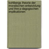 Kohlbergs Theorie Der Moralischen Entwicklung Und Ihre P Dagogischen Implikationen by Michaela Stahl