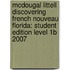 Mcdougal Littell Discovering French Nouveau Florida: Student Edition Level 1B 2007
