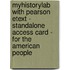 Myhistorylab With Pearson Etext - Standalone Access Card - For The American People