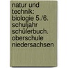 Natur und Technik: Biologie 5./6. Schuljahr Schülerbuch. Oberschule Niedersachsen door Monika Bartels-Eder