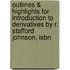 Outlines & Highlights For Introduction To Derivatives By R. Stafford Johnson, Isbn
