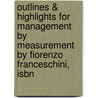 Outlines & Highlights For Management By Measurement By Fiorenzo Franceschini, Isbn door Fiorenzo Franceschini