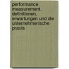 Performance Measurement. Definitionen, Erwartungen Und Die Unternehmerische Praxis door Bettina Blachnitzky